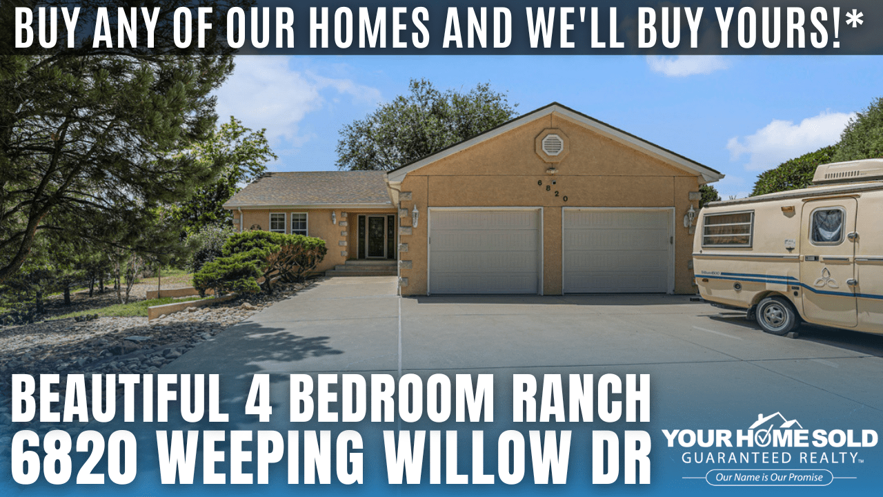 Buy Any of Our Homes and We’ll Buy Yours!* 6820 Weeping Willow Dr, Colorado Springs, CO 80925 | MLS # 9299953