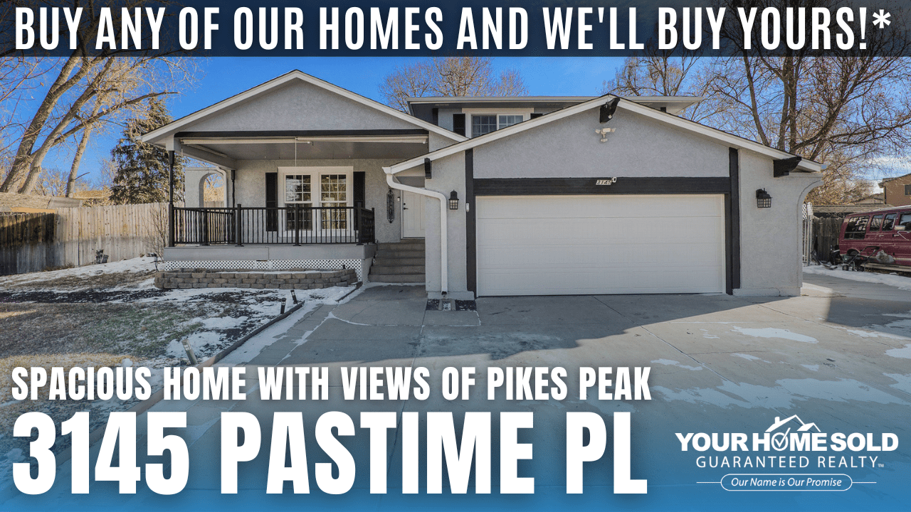Buy Any of Our Homes and We’ll Buy Yours!* 3145 Pastime Pl, Colorado Springs, CO 80917